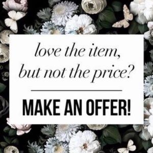 Feel free to make me an offer! 😊